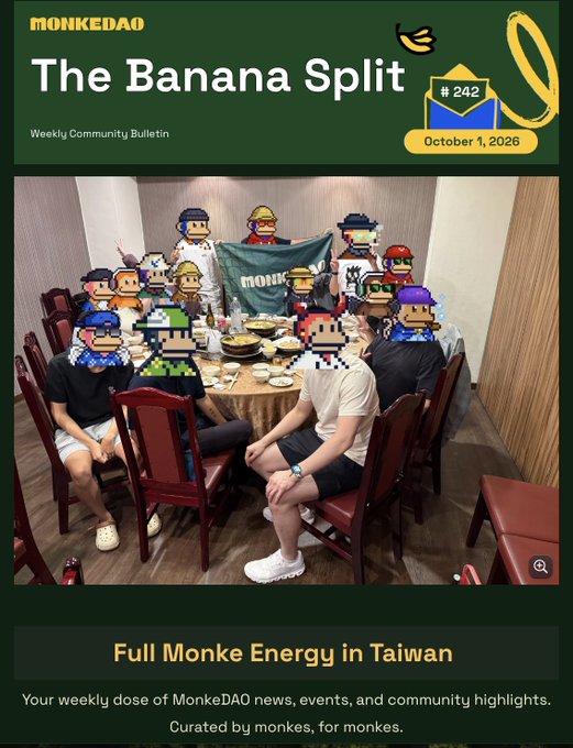 The image shows a community bulletin titled "The Banana Split #242" from MonkeDAO, dated October 1, 2026, with the headline "Full Monke Energy in Taiwan." It features a group of people seated around a dinner table in Taiwan, with their faces creatively replaced by pixel-art Monke avatars and a MonkeDAO banner displayed in the center.