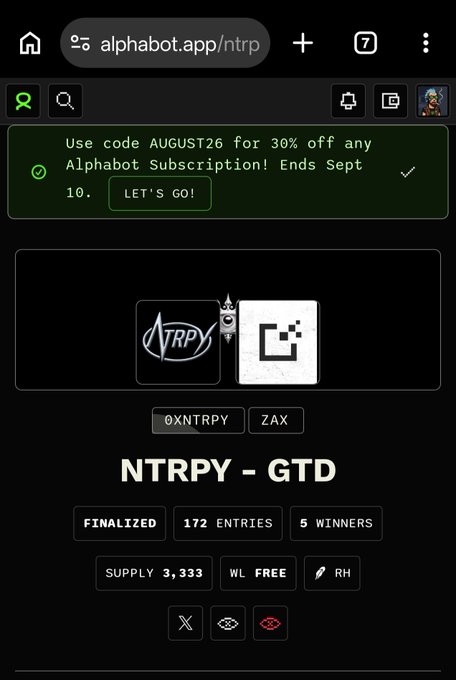 A mobile screenshot of 'alphabot.app/ntrp' displaying a giveaway for 'NTRPY - GTD' with 172 entries, 5 winners, supply of 3,333, and a promo code 'AUGUST26' offering 30% off.