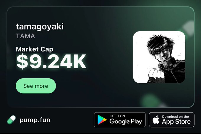 A digital card for the token 'tamagoyaki' (TAMA) on pump.fun shows a market cap of $9.24K alongside a black-and-white anime-style character illustration.