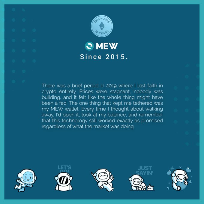 A teal promotional graphic for 'MEW' (MyEtherWallet) celebrating 'Since 2015' with text about losing faith in crypto in 2019, accompanied by cartoon astronaut mascot illustrations labeled 'LET'S GO', 'JUST SAYIN''.