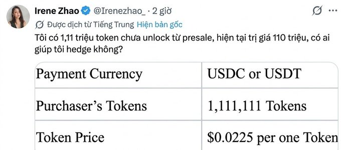 Tweet from Irene Zhao (@Irenezhao_) asking for help hedging 1.11 million tokens about to unlock from presale, currently valued at 110 million, with a table showing payment in USDC/USDT at $0.0225 per token for 1,111,111 tokens.
