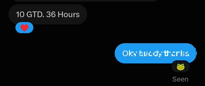 A text message conversation screenshot reading '10 GTD. 36 Hours' with a heart reaction and a reply 'Ok ty buddy thx ks' marked as 'Seen' with a green cat emoji.