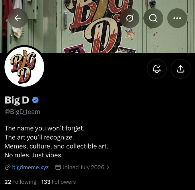 A Twitter profile for 'Big D (@BigD_team)' describing itself as 'The name you won't forget. The art you'll recognize. Memes, culture, and collectible art. No rules. Just vibes.' with website bigdmeme.xyz, joined July 2026, and 133 Followers.