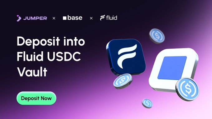 A promotional banner featuring logos for JUMPER, base, and fluid, with the text 'Deposit into Fluid USDC Vault' and a 'Deposit Now' button, alongside an illustration of coins and a vault.