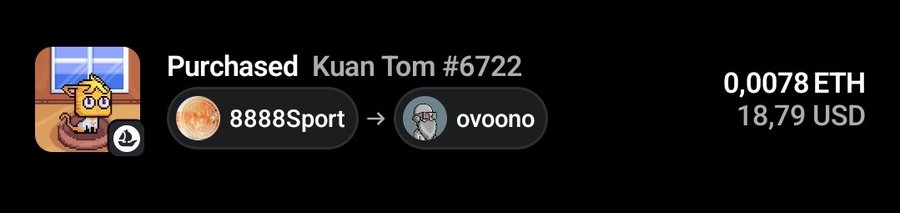 An NFT transaction notification showing 'Purchased Kuan Tom #6722' from 8888Sport to ovoono for 0.0078 ETH ($18.79 USD).