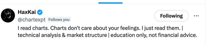 A Twitter/X profile for HaxKai (@chartexpt) with the bio 'I read charts. Charts don't care about your feelings. I just read them. technical analysis & market structure | education only, not financial advice.'