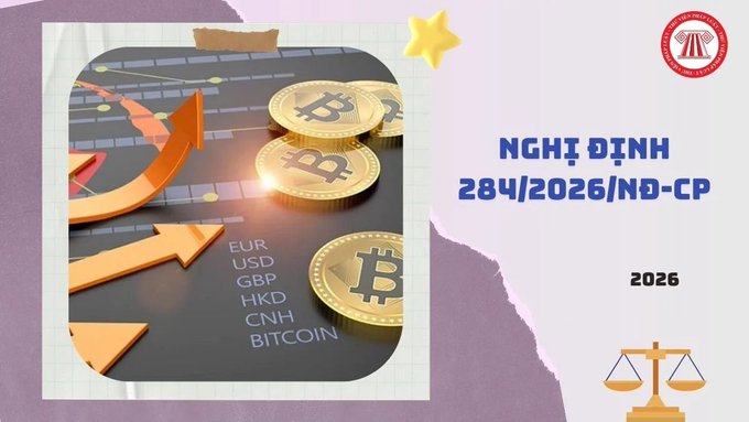 A promotional graphic with text 'NGHỊ ĐỊNH 284/2026/NĐ-CP 2026' alongside Bitcoin coins, currency abbreviations (EUR, USD, GBP, HKD, CNH, BITCOIN), and orange arrows on a chart.