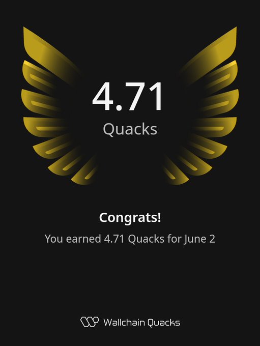 The image features a poster with an illustration of a bird's wing design, which has gold accents. The text on the poster congratulates the user on their achievement of earning 4.71 Quacks within one day. The poster also mentions that there are more campaigns available for the users to participate in and encourages them to find out who will be eligible for these new campaigns.