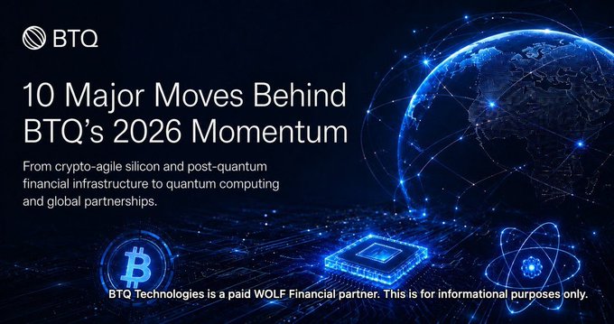 Promotional banner for BTQ titled '10 Major Moves Behind BTQ's 2026 Momentum,' highlighting crypto-agile silicon, post-quantum financial infrastructure, and quantum computing, with a disclaimer that BTQ Technologies is a paid WOLF Financial partner.