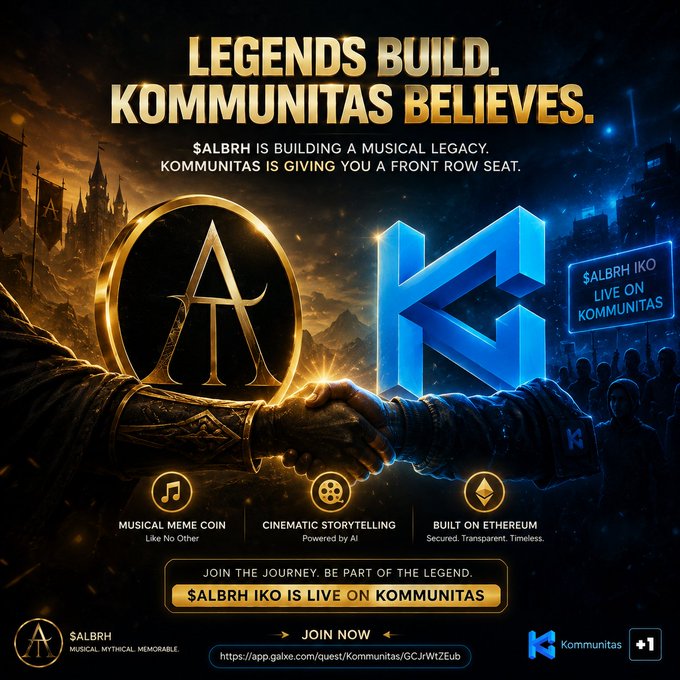 A promotional graphic reads 'LEGENDS BUILD. KOMMUNITAS BELIEVES.' featuring $ALBRH, with golden and blue logos shaking hands and icons for 'MUSICAL MEME COIN,' 'CINEMATIC STORYTELLING,' and 'BUILT ON ETHEREUM,' along with the link 'app.galxe.com/quest/Kommunitas/GCJrWtZEub'.