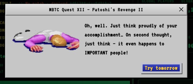 A pixel art image with a dialog box titled 'MBTC Quest XII - Patoshi's Revenge II' showing a character bowing and the text 'Try tomorrow'.