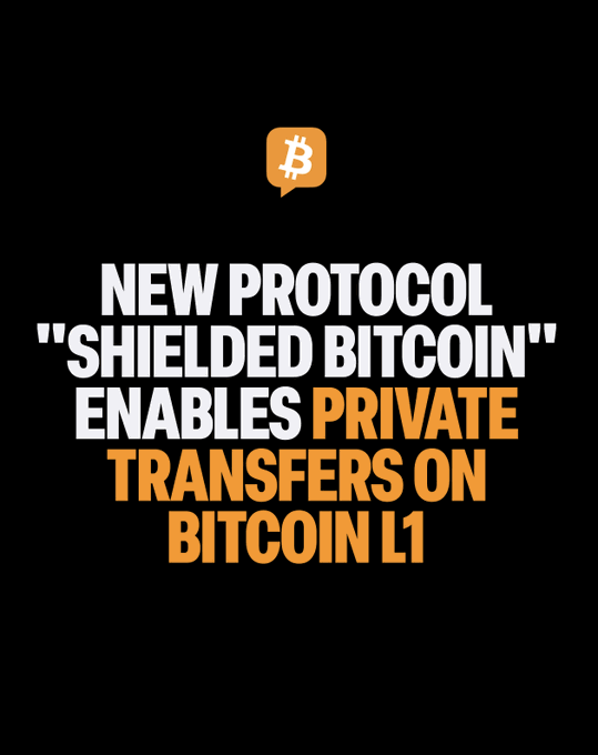 A black graphic with an orange Bitcoin speech bubble icon features the bold text: "NEW PROTOCOL 'SHIELDED BITCOIN' ENABLES PRIVATE TRANSFERS ON BITCOIN L1," announcing a new proposal for privacy-focused transactions on the Bitcoin network without requiring a soft fork.