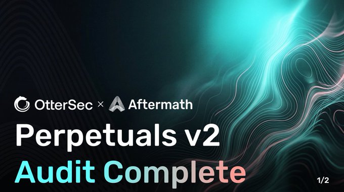 A dark teal promotional slide with wavy line designs announcing 'Perpetuals v2 Audit Complete' from a partnership between OtterSec and Aftermath, marked '1/2'.