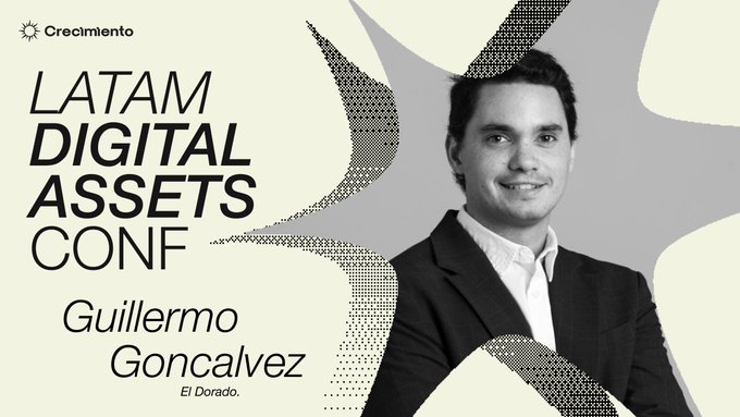 A promotional graphic for 'LATAM DIGITAL ASSETS CONF' featuring a black-and-white portrait of a smiling man in a suit, identified by text as 'Guillermo Goncalvez' from 'El Dorado,' with the 'Crecimiento' logo in the top left corner.
