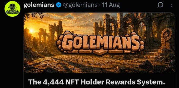 A screenshot of a tweet from verified account 'golemians' (@golemians, 11 Aug) promoting 'GOLEMIANS' with text 'The 4,444 NFT Holder Rewards System.' over a fantasy ruin illustration.