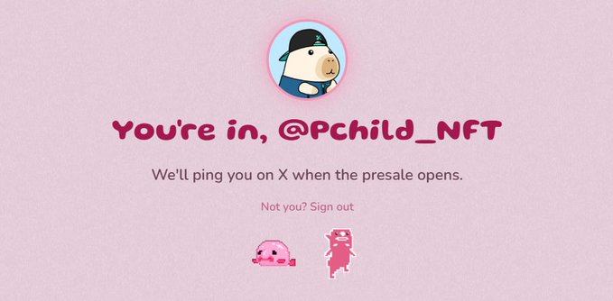 A pink confirmation page displays "You're in, @Pchild_NFT" with a message that "We'll ping you on X when the presale opens," along with small cartoon mascot illustrations. The image represents a successful X account linking registration for a meme coin presale, similar to the registration process mentioned for @BlubBlobCoin.