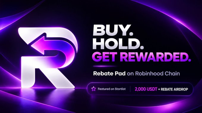 A purple-and-black “BUY. HOLD. GET REWARDED.” advertisement for the “Rebate Pad on Robinhood Chain,” showing “2,000 USDT + REBATE AIRDROP” and “Featured on Startlist.”