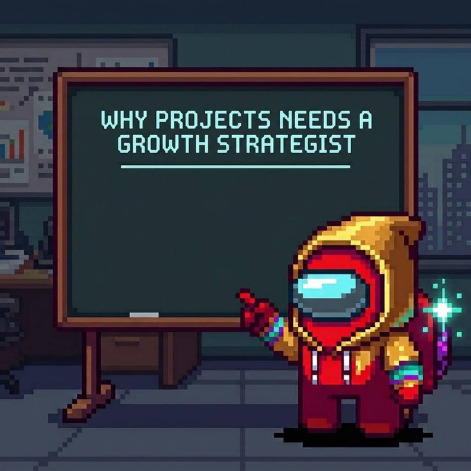 A pixel-art Among Us-style character in a red spacesuit stands in front of a chalkboard that reads "WHY PROJECTS NEED A GROWTH STRATEGIST," gesturing toward the text to illustrate the post's point that Web3 projects commonly fail due to a lack of growth strategy rather than product shortcomings.