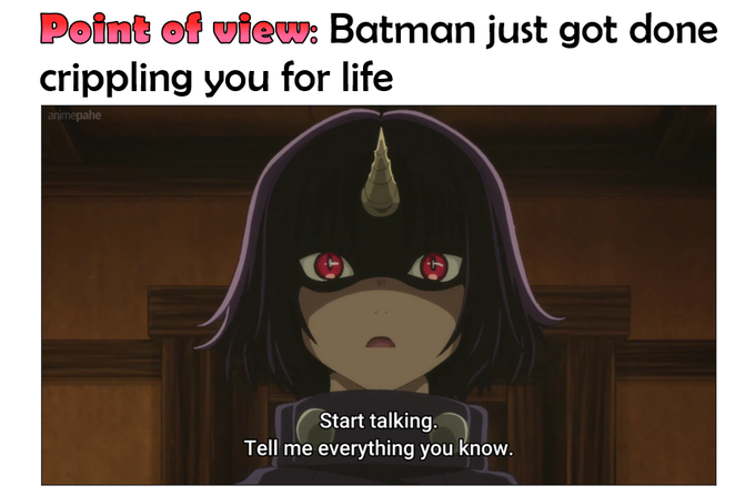 The image is a meme featuring an anime-style character with a horn and glowing red eyes, captioned "Point of view: Batman just got done crippling you for life," with dialogue reading "Start talking. Tell me everything you know."

This meme humorously depicts an aggressive interrogation scene, which relates to the post's boastful tone of being interrogated about trading secrets—suggesting the poster's "alpha group" has valuable insider knowledge on memecoins like $GLORY that skyrocketed from $8K to $140K MC.