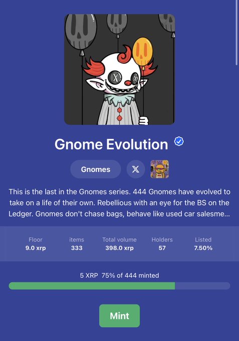 A NFT minting page for 'Gnome Evolution' (item 444 of 444) featuring a cartoon gnome with X eyes holding balloons, priced at 5 XRP with 75% minted.