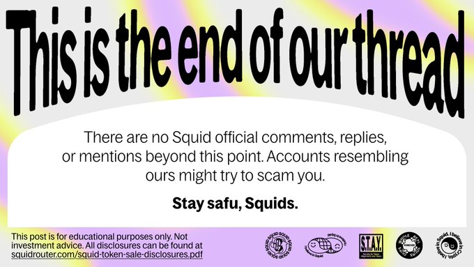 The user wants a concise caption for the image.
I need to identify the key text and visual elements.
The image is a meme-style "end of thread" post.
Key text: "This is the end of our thread", "There are no Squid official comments...", "Stay safu, Squids."
The accompanying text mentions "@legiondotcc", "10个小时结束" (10 hours left), "超募接近6倍" (oversubscription nearly 6x), "45M估值" (45M valuation), "@aspecta_ai", "70M".
The image itself is a "stay safu" style post, which is common in crypto/token sale communities (specifically related to "Squid" or "Safu" tokens). It serves as a disclaimer/end of discussion.
The question asks for a caption describing *what is in this image* and how it relates to