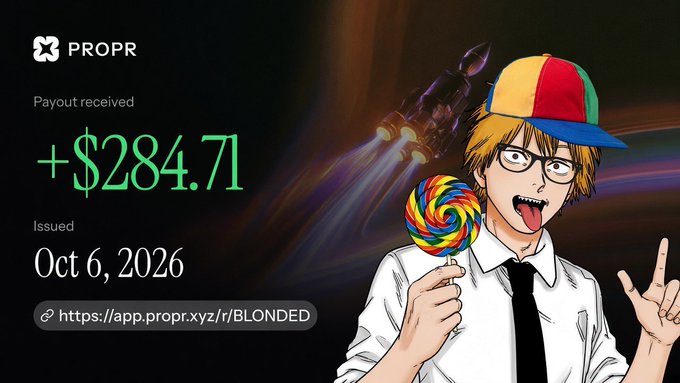 A dark promotional graphic featuring an anime-style character with glasses and a colorful cap holding a rainbow lollipop, with text showing 'PROPR', 'Payout received +$284.71', and 'Issued Oct 6, 2026'.