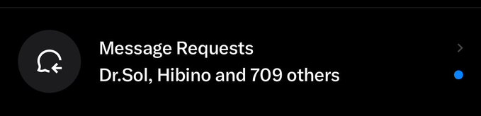 A dark-themed screenshot of a social media interface showing 'Message Requests' from 'Dr.Sol, Hibino and 709 others' with a blue notification dot.