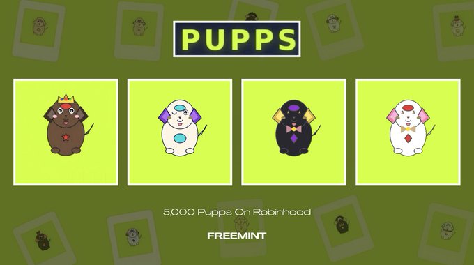 A promotional graphic for "PUPPS" featuring four cartoon dog characters, with text reading "5000 Pupps On Robinhood" and "FREEMINT," advertising a giveaway of 20 guaranteed free mints for the Pupps Hood collection on Robinhood.