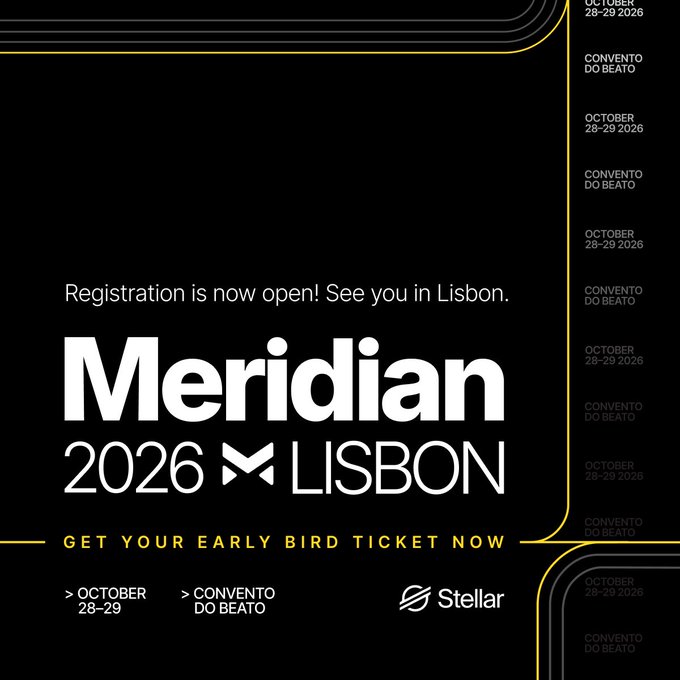 A promotional graphic for Meridian 2026 Lisbon event, featuring registration details for October 28-29, 2026, at Convento do Beato, hosted by Stellar. The image's emphasis on "Registration is now open" and "See you in Lisbon" complements the post's announcement about bringing together Stellar DeFi power users for a special event.