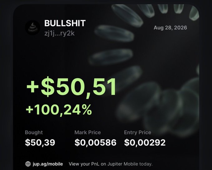 A Jupiter Mobile crypto trading notification dated Aug 28, 2026 shows a token named 'BULLSHIT' (z1j1...ry2k) has gained +$50.51 (+100.24%), with a Mark Price of $0.00586 and Entry Price of $0.00292.