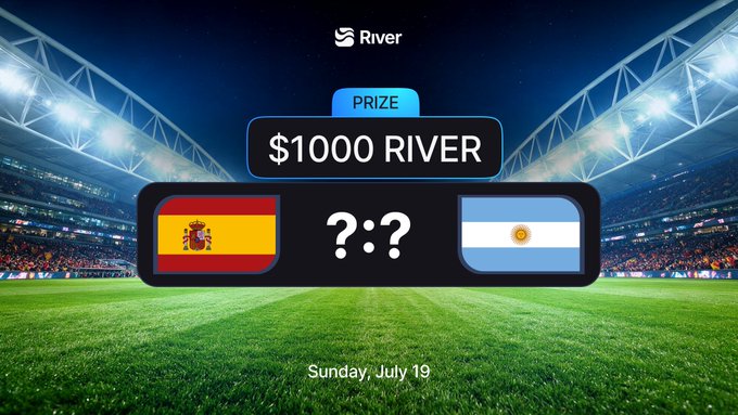 The image is a promotional graphic from River featuring a "PRIZE" of "$1000 RIVER" for a sports prediction contest between Spain (with its flag displayed) and Argentina (with its flag displayed), with the match date noted as "Sunday, July 19" and the score shown as "??" indicating predictions are still open. The graphic ties directly to the post's call-to-action encouraging users to submit their predictions before kickoff for a chance to win RIVER tokens.