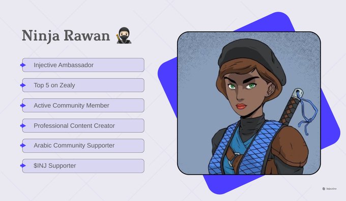A graphic featuring a cartoon ninja character with green eyes and a sword on her back, alongside the name 'Ninja Rawan' and tags like 'Injective Ambassador', 'Top 5 on Zealy', and 'Arabic Community Supporter'.