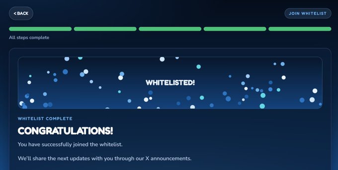 A dark-themed UI confirms 'WHITELIST COMPLETE' with the message 'CONGRATULATIONS! You have successfully joined the whitelist. We'll share the next updates with you through our X announcements.'
