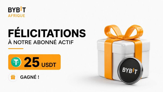 A 'BYBIT AFRIQUE' promotional graphic celebrating an active subscriber with a '25 USDT' gift, featuring a white gift box with an orange ribbon and the Bybit logo.