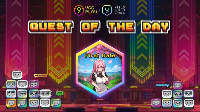 A pixel-art style game interface titled 'QUEST OF THE DAY' by YGG Play and Yield Guild Games, featuring a 'First Date' quest card showing an anime-style pink-haired character.