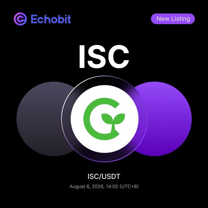 Echobit cryptocurrency exchange announcement for ISC/USDT new listing scheduled for August 6, 2026 at 14:00 (UTC+8), featuring a green sprout logo.