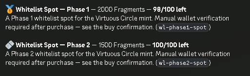 Text displaying NFT whitelist spot offerings: 'Whitelist Spot – Phase 1 – 2000 Fragments – 98/100 left' and 'Whitelist Spot – Phase 2 – 1500 Fragments – 100/100 left' for the 'Virtuous Circle' mint.