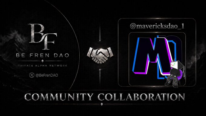 A promotional graphic announcing a 'COMMUNITY COLLABORATION' between Be Fren DAO (BeFrenDAO) and @mavericksdao_1, featuring a handshake icon and stylized MD logo.