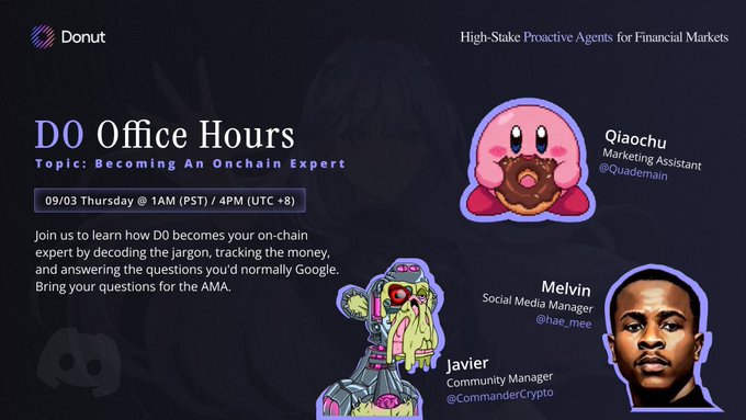 Promotional graphic for Donut's "D0 Office Hours" Episode 10 on "Becoming An Onchain Expert," scheduled for Thursday 9/3 at 1AM PST / 4PM (UTC+8), featuring hosts Qiaochu (Marketing Assistant), Melvin (Social Media Manager, @hae_mee), and Javier (Community Manager, @CommanderCrypto) in an AMA format. The image directly corresponds to the post by announcing the episode's topic and time, while showcasing the featured speakers and their handles.