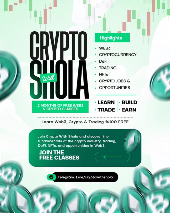 Promotional graphic for "Crypto With Shola" advertising 2 months of free Web3 and crypto classes, with highlights covering Web3, Cryptocurrency, DeFi, Trading, NFTs, and Crypto Jobs, and a Telegram link at t.me/cryptowithshola.

The image supports the post by visually introducing Shola's crypto education program, with the "Learn | Build | Trade | Earn" tagline reinforcing his reputation as a knowledgeable trading mentor.