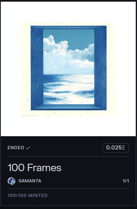 An NFT minting interface showing an artwork of a window framing a seascape with clouds, labeled '100 Frames', 'ENDED', 'SAMANTA', '100/100 MINTED', and '0.025Ξ'.