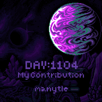 Pixel art showing a purple and green swirled planet in space with text 'DAY: 1104', 'MY CONTRIBUTION', and 'mamytle' over a rocky landscape.