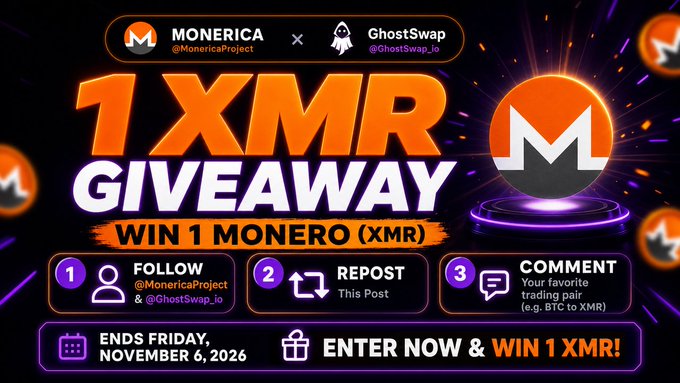 A neon promotional graphic announces MonericaProject and GhostSwap.io’s “1 XMR Giveaway,” promising one winner 1 Monero (XMR). It instructs entrants to follow @MonericaProject and @GhostSwap_io, repost the post, and comment their favorite trading pair (such as BTC to XMR), with the giveaway ending Friday, November 6, 2026.