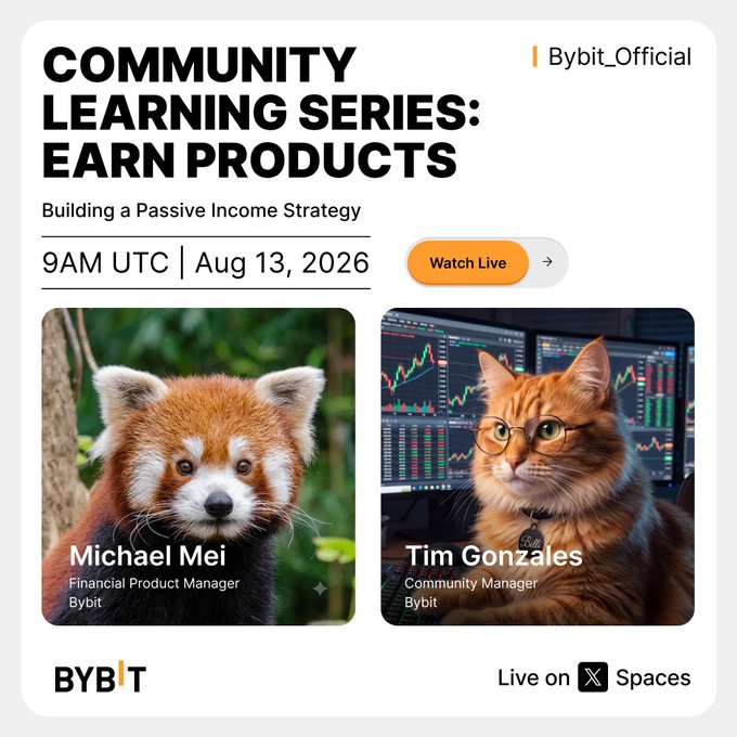 A Bybit promotional graphic announces the "Community Learning Series: Earn Products" X Spaces AMA scheduled for 9 AM UTC on Aug 13, 2026, featuring Bybit's Michael Mei (Financial Product Manager) and Tim Gonzales (Community Manager), depicted with red panda and cat avatars respectively. The image visually supports the post's announcement about the upcoming passive income strategy learning session hosted on X Spaces.