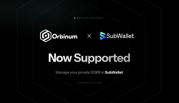 A promotional graphic announcing that Orbimum is now supported in SubWallet, with the text 'WALLET SUPPORT', 'Orbimum x SubWallet Now Supported', and 'Manage your private $ORB in SubWallet SUBSTRATE & EVM'.