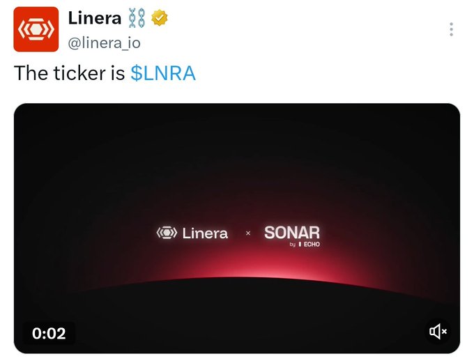 A tweet from Linera (@linera_io) stating 'The ticker is $LNRA' with an embedded video thumbnail showing a Linera x SONAR by ECHO collaboration graphic with a red glow on a dark background.