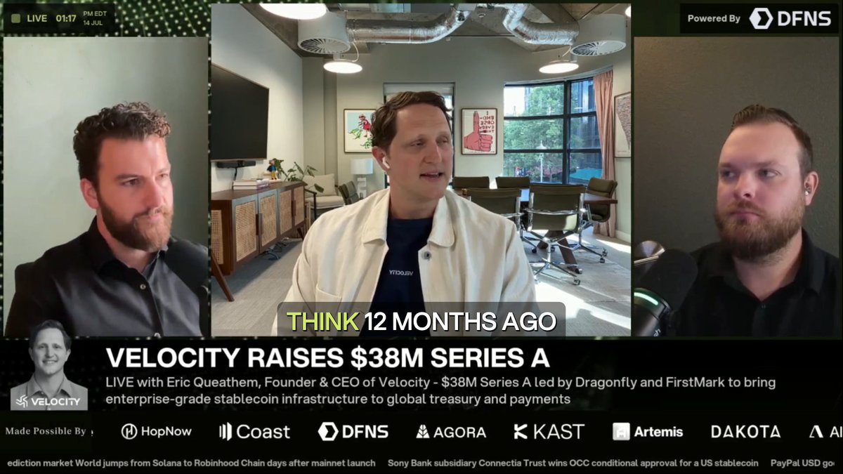 A live interview titled 'VELOCITY RAISES $38M SERIES A' features three men, with text indicating it's with Eric Queathem, Founder & CEO, discussing enterprise-grade stablecoin infrastructure, sponsored by HopNow, Coast, DFNS, and others.