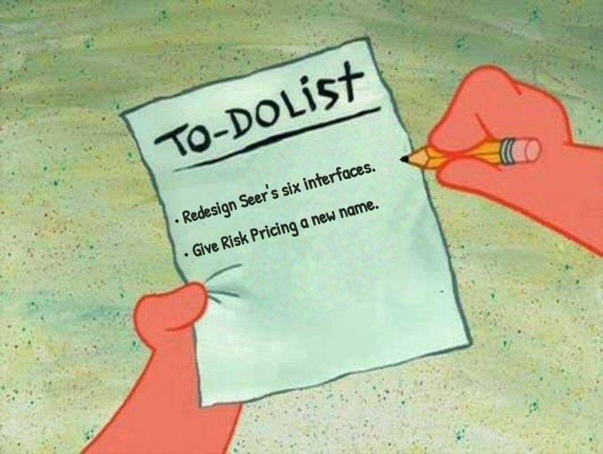 Cartoon image of Patrick from SpongeBob holding a 'To-Do List' with two items: 'Redesign Seer's six interfaces' and 'Give Risk Pricing a new name.'
