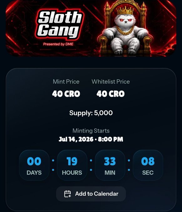 An NFT minting page for 'Sloth Gang' presented by DME, showing a crown-wearing sloth character, with mint and whitelist prices of 40 CRO, supply of 5,000, and minting starting July 14, 2026 at 8:00 PM.
