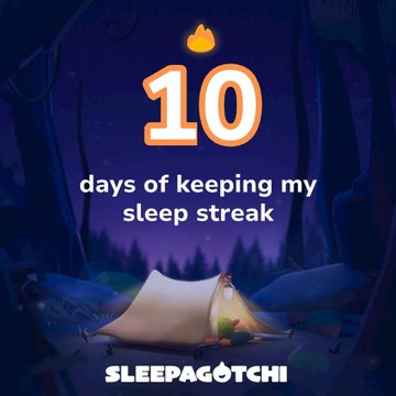 An app achievement screen reading '10 days of keeping my sleep streak' with the Sleepagotchi logo at the bottom.
